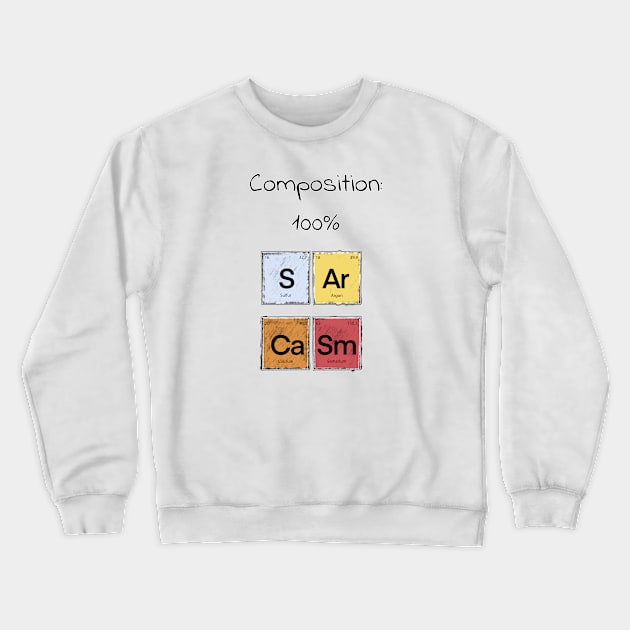 Science Sarcasm S Ar Ca Sm Elements of Humor Composition  White Crewneck Sweatshirt by Uwaki